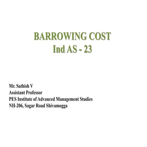 Ind AS 23 Barrowing cost | PPTX