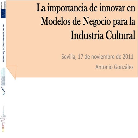 "La importancia de innovar en modelos de negocio para la industria cultural"