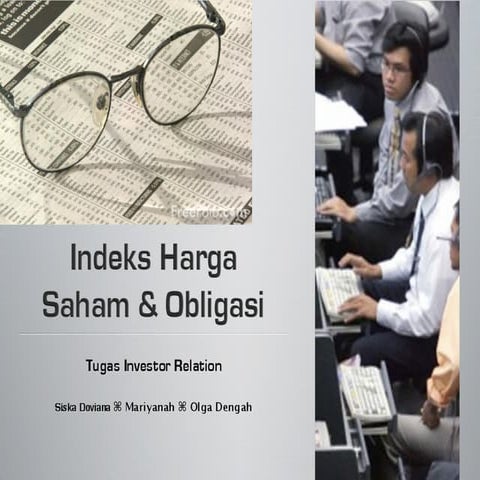 Investor Relation: Indeks Harga Saham dan Obligasi