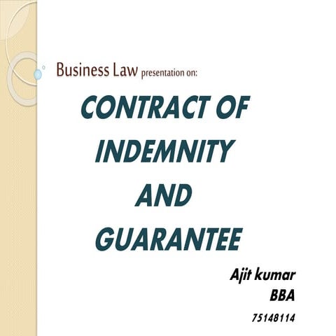 Indeminity and guarantee