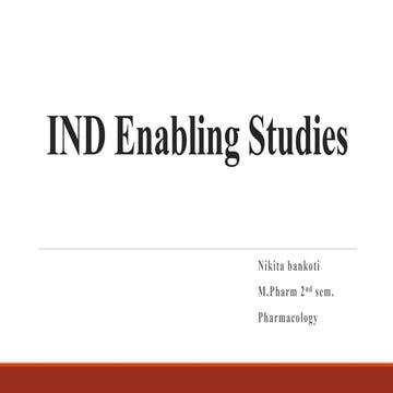 Investigational New Drug Application enabling studies.pptx