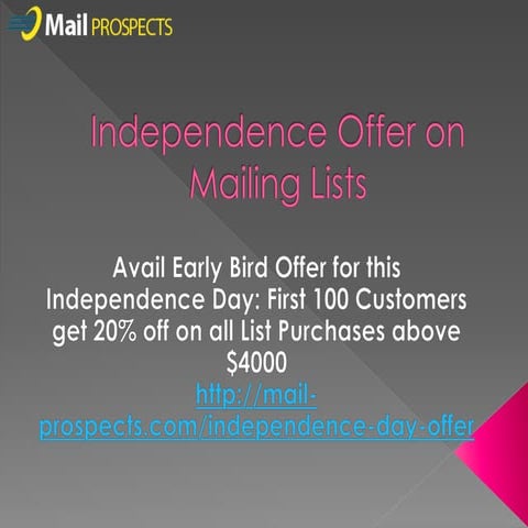 Independence offer mail prospects