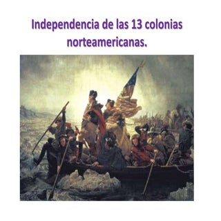 Independencia de las 13 colonias no...