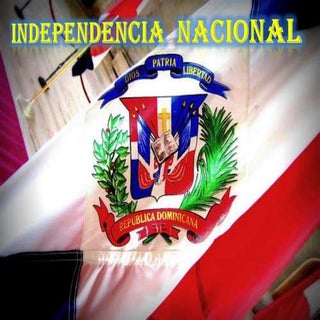 Independencia Nacional Dominicana  ...