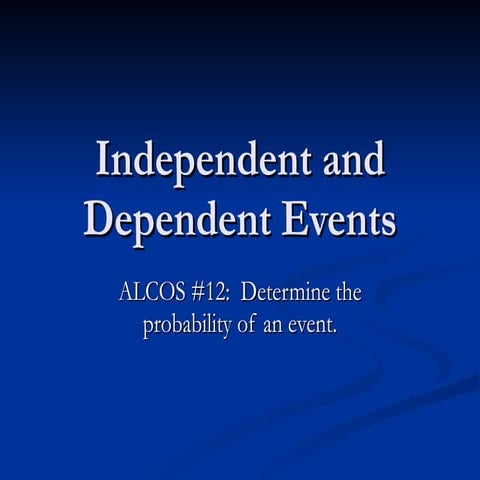 Independent and Dependent Events