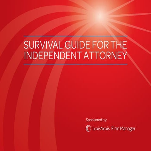 Independent Attorney Survival Guide by LexisNexis Firm Manager