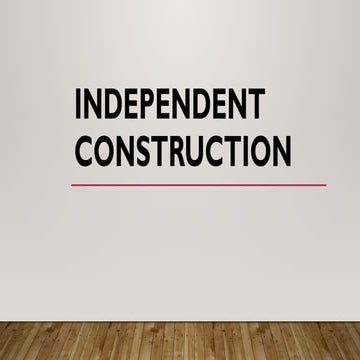 Independent Construction Discussion.pptx
