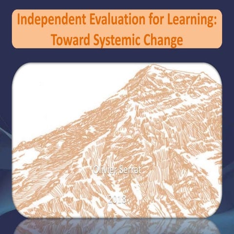Independent Evaluation for Learning: Toward Systemic Change