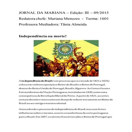JORNAL DA MARIANA- Independência ou morte! Turma 1601