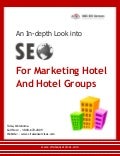 An In-depth Look into SEO for Marketing Hotel and Hotel Groups