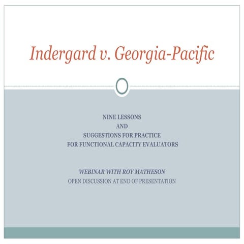 Indergard v Georgia Pacific - Analysis by Roy Matheson