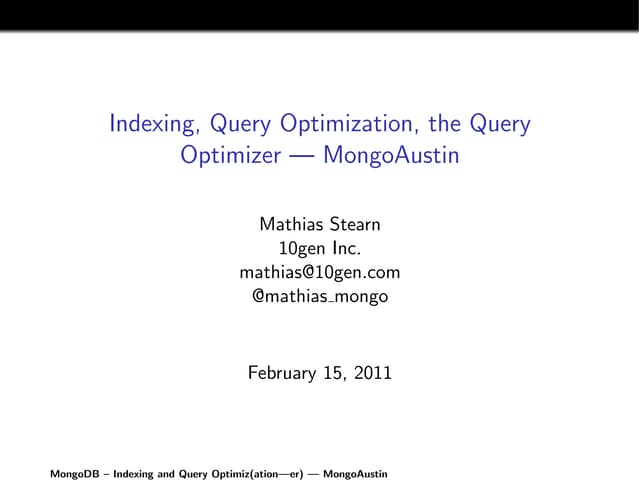 Indexing and Query Optimizer (Mongo Austin)
