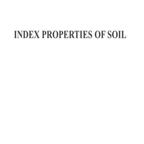 index properties.pptx of soil in geo technical engineering