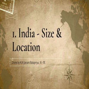 INDIA - SIZE & LOCATION class9 about india and siza and location .pptx