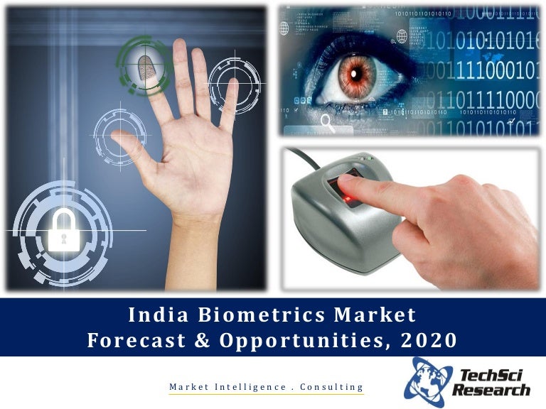 India Biometrics Market Forecast and Opportunities, 2020