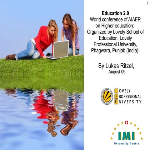 A paradigm shift in Education by Web2.0 technologies