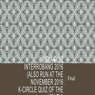 India Quiz Finals (Interrobang 2016)