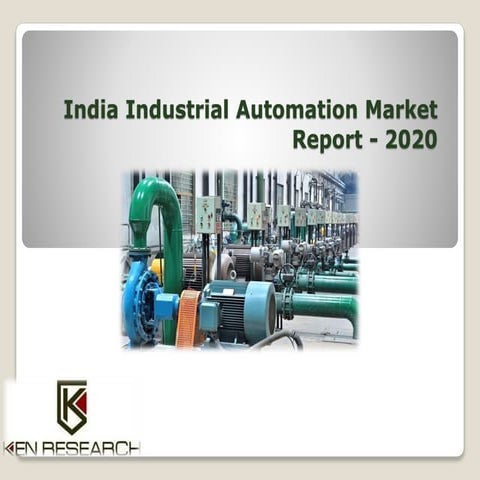 India industrial automation market report   2020 |India Industrial Automation...