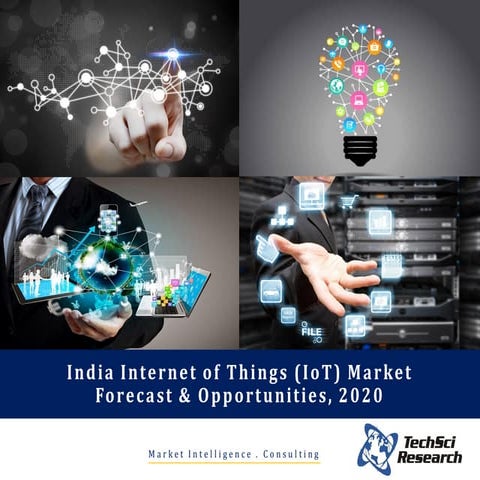India Internet of Things (IoT) Market Forecast and Opportunities, 2020