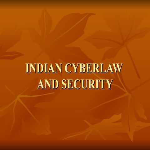INDIAN CYBERLAW AND SECURITY