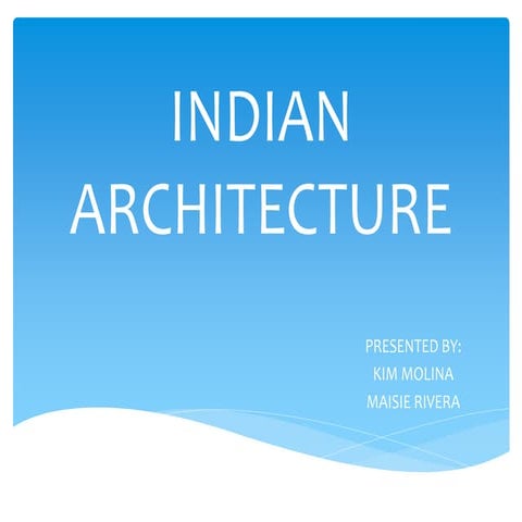 HISTORY: INDIAN ARCHITECTURE 2.0
