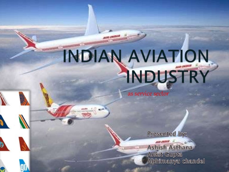 Indian aviation industry Indian aviation industry