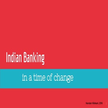 Indian Banking - In a Time For Change - Nandan Nilekani