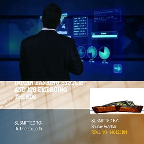 Indian banking system and its emerging trends