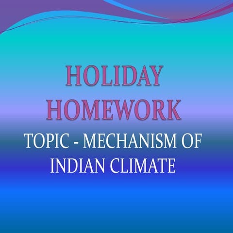 Indian climate:- mechanism of indian climate