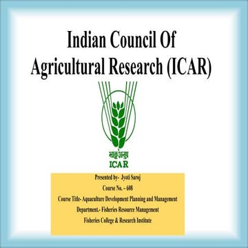 Indian counsil of agriculture research (icar)