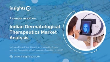 India Dermatological Therapeutics Market Report 2022 to 2030