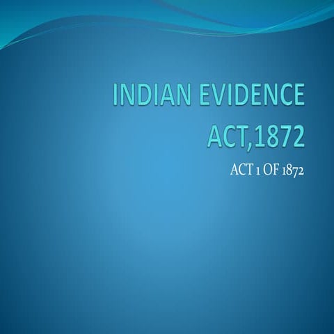 Indian evidence act,1872