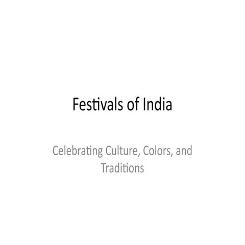Festivals_of_India_Presentation.pptx festival | PPTX