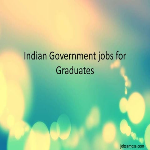 Indian government jobs for graduates
