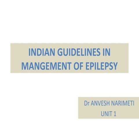 Indian guidelines in mangement of epilepsy.ppt