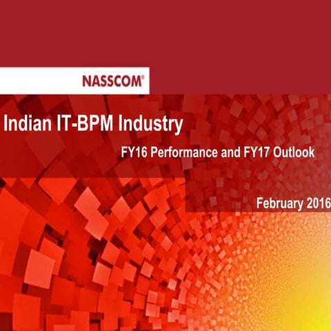 Indian it bpm industry-fy2016 estimates and fy2017 projections