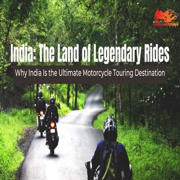 Why India Is the Ultimate Motorcycle Touring Destination