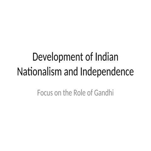 IndianNationalismandIntroductiontoGandhi 1 (1).ppt