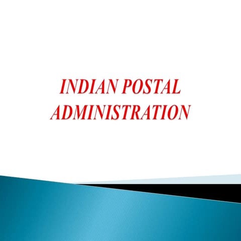 Indian postal administration ppt | PPTX