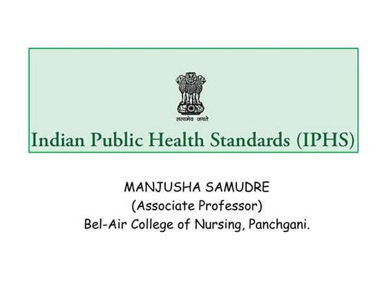INDIAN PUBLIC HEALTH STANDARDS.pptx