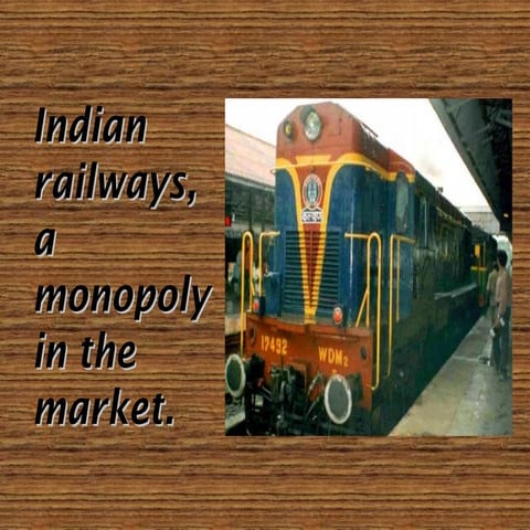 Indian railway and tourism.