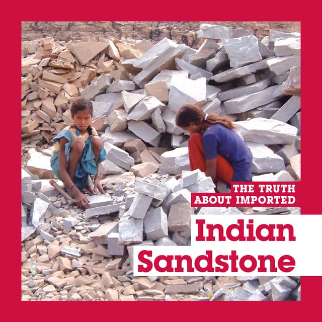 The Truth about Indian Sandstone