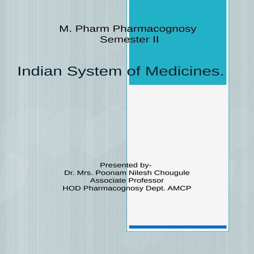 Indian System of Medicine, Ayurveda, Siddha, Unani and Homeopathy System