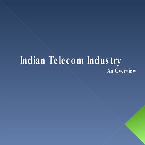 Indian Telecom Industry-A brief