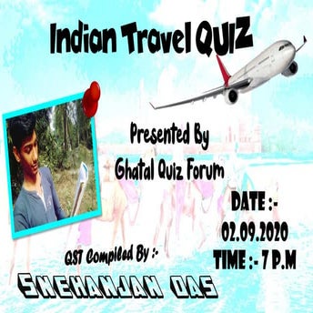 Indian Travel Quiz By Snehanjan ( Ghatal Quiz Forum)