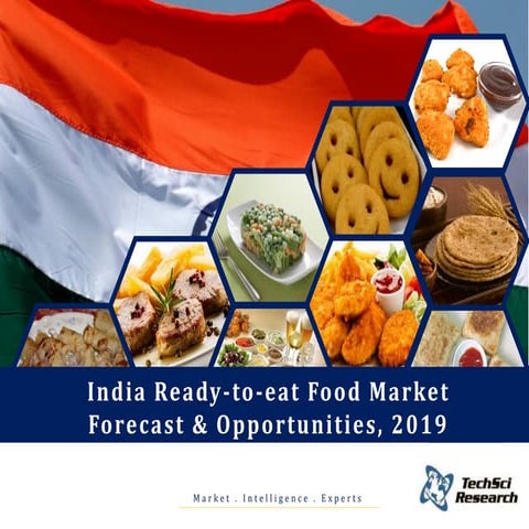 India Ready-to-eat Food Market Forecast and Opportunities, 2019