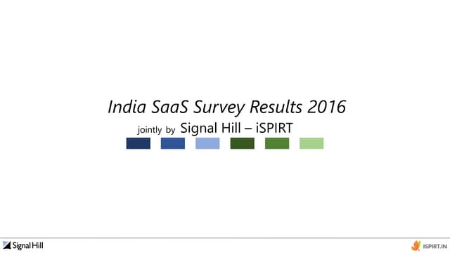 India SaaS Survey 2016 - Decoding our SaaS industry