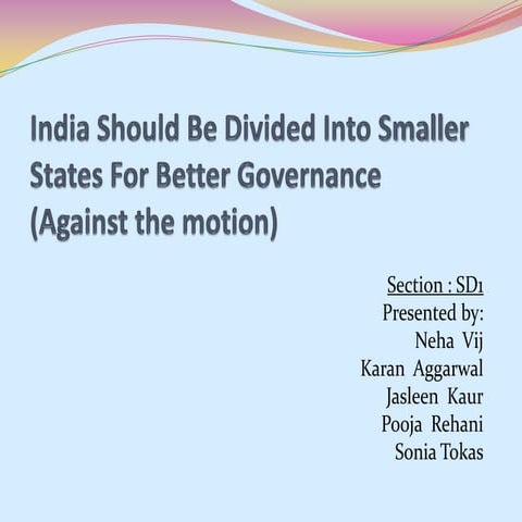 India should be_divided_into_smaller_states_for