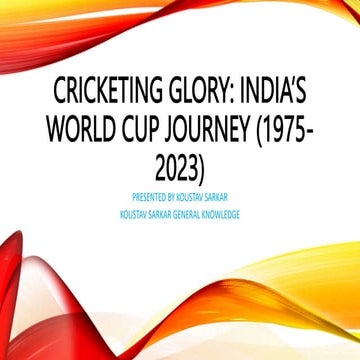INDIA'S ICC TURNAMENT POSITION PRESENTED BY KOUSTAV SARKAR