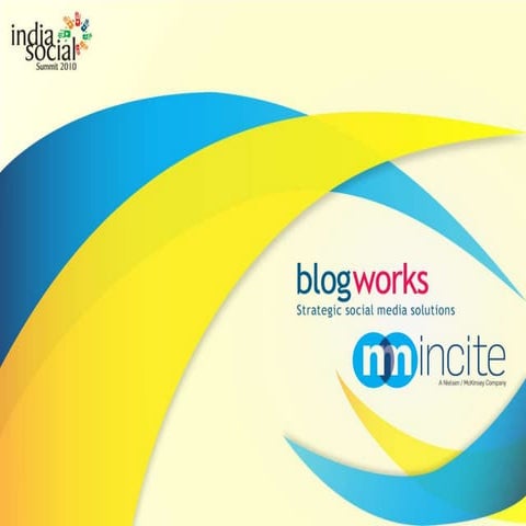 India Social Media Report Edition 2 by Blogworks in assoc with NM Incite (A N...
